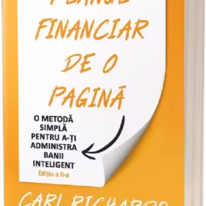 Planul financiar de o pagină: O metodă simplă de a-ți administra banii inteligent - Paperback brosat - Carl Richards - Act și Politon