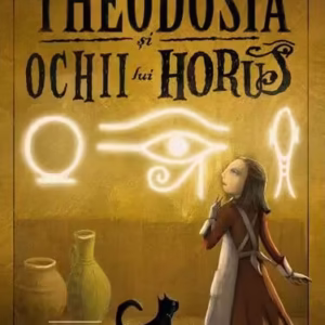 Theodosia și Ochii lui Horus (Vol. 3) - Paperback brosat - R. L. Lafevers - Ars Libri