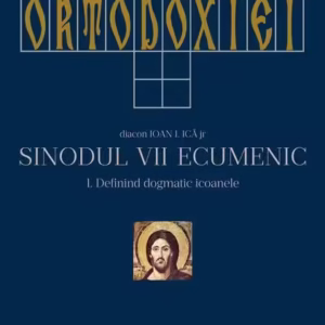 Canonul Ortodoxiei. Sinodul VII Ecumenic (2 volume) - Hardcover - Ioan I. Ică Jr. - Deisis