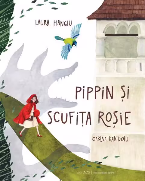Pippin și Scufița Roșie – Paperback brosat – ACS