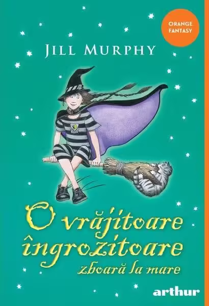 O vrăjitoare îngrozitoare zboară la mare (Vol. 4) – Paperback brosat – Jill Murphy – Arthur
