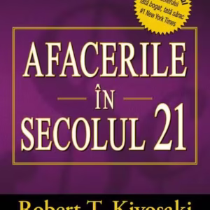 Afacerile în secolul 21 - Paperback brosat - Curtea Veche
