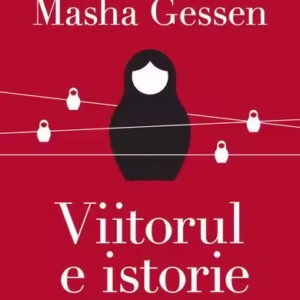 Viitorul e istorie - Paperback brosat - Curtea Veche