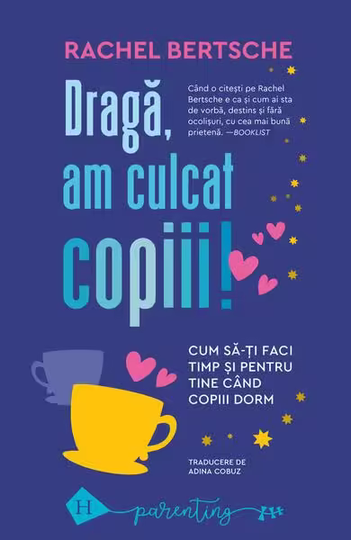 Dragă, am culcat copiii – Paperback brosat – Humanitas