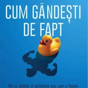 Cum gândești de fapt - Paperback brosat - For You