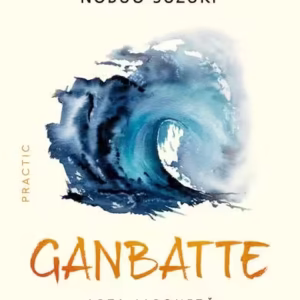 Ganbatte - Paperback brosat - Humanitas