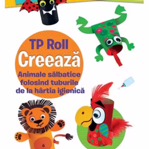 Creează animale sălbatice folosind tuburile de la hârtia igienică - Paperback - *** - Prestige