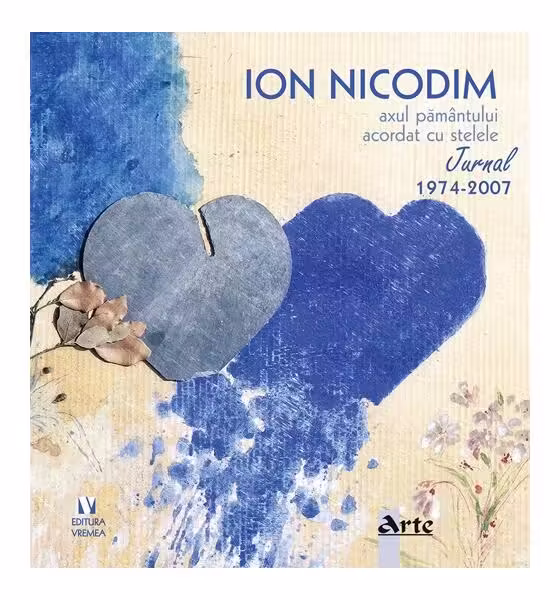 Axul pământului acordat cu stele: jurnal 1974-2007 – Paperback brosat – Ion Nicodim – Vremea