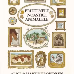 Prietenele noastre, animalele - Hardcover - Portocala albastră