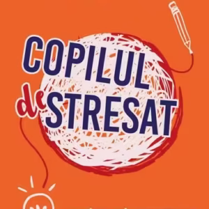 Copilul Stresat - Paperback brosat - Michael Thompson, Teresa Barker - Herald