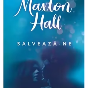 Maxton Hall. Salvează-ne (Vol. 3) - Paperback brosat - Mona Kasten - Bookzone