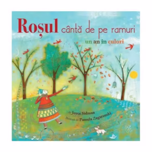 Roșul cântă de pe ramuri - Hardcover - Joyce Sidman - Didactica Publishing House