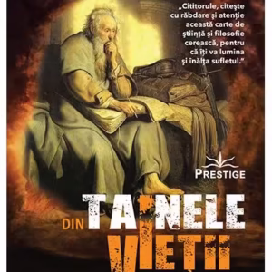 Din tainele vieții și ale universului - Paperback brosat - Scarlat Demetrescu - Prestige
