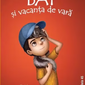 Bat și vacanța de vară (Vol. 3) - Paperback brosat - Paralela 45
