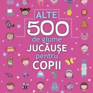 Alte 500 de glume jucăușe pentru copii - Paperback brosat - *** - Paralela 45