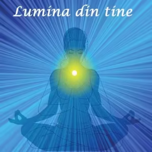 Lumina din tine - Paperback brosat - Tana