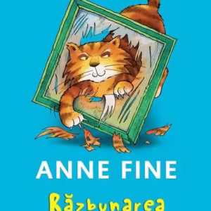Răzbunarea pisicii asasine - Hardcover - Anne Fine - Paralela 45