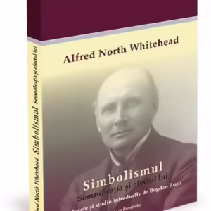 Simbolismul - Paperback brosat - Alfred North Whitehead - Ratio et Revelatio