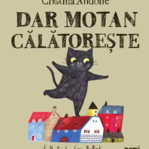 Dar Motan călătorește - Hardcover - Cristina Andone - Nemira