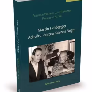 Martin Heidegger. Adevărul despre „Caietele negre” - Paperback brosat - Francesco Alfieri, Friedrich-Wilhelm von Herrmann - Ratio et Revelatio
