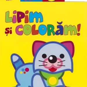 Lipim și colorăm! 3 - Paperback - *** - Girasol