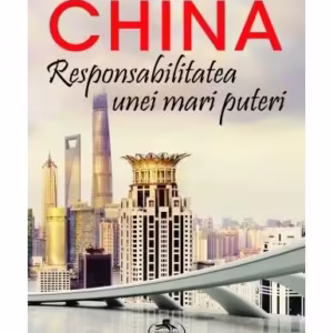 China. Responsabilitatea unei mari puteri - Paperback brosat - Jin Canrong - Corint