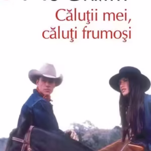 Căluții mei, căluți frumoși - Paperback brosat - Cormac McCarthy - Polirom