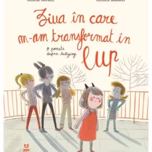 Ziua în care m-am transformat în lup - Paperback - Pandora M