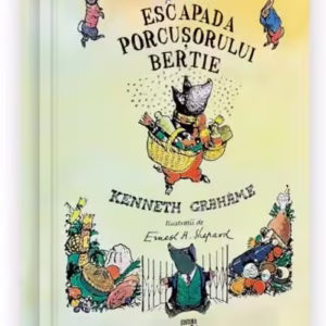 Escapada porcușorului Bertie - Paperback brosat - Neverland