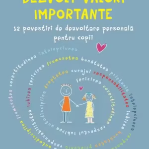 Dezvolt valori importante - Hardcover - Didactica Publishing House