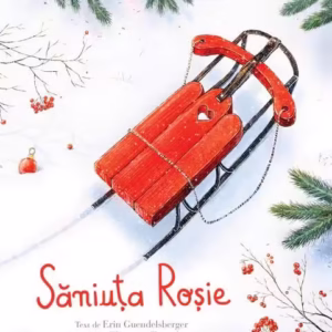 Săniuța roșie - Hardcover - Nemira