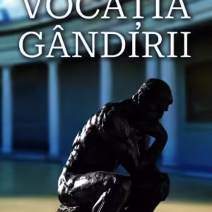 Vocația gândirii - Paperback brosat - RAO