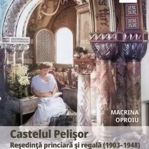 Castelul Pelișor - Hardcover - Macrina Oproiu - Corint