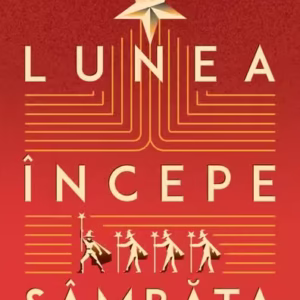 Lunea începe sâmbăta - Paperback brosat - Nemira