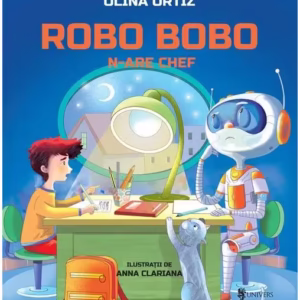 Robo Bobo n-are chef (Vol. 7) - Hardcover - Olina Ortiz - Univers