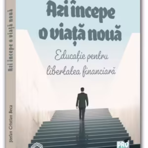 Azi începe o viață nouă - Paperback brosat - Pro Universitaria