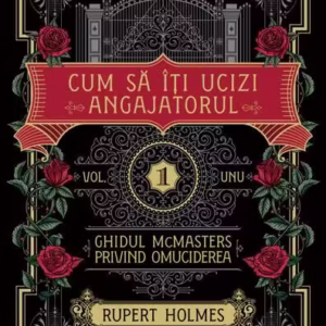 Cum să îţi ucizi angajatorul (Vol. 1) - Paperback brosat - Nemira
