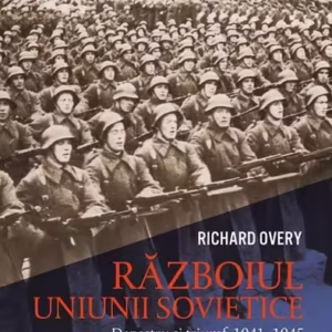 Războiul Uniunii Sovietice - Paperback brosat - Richard Overy - Corint