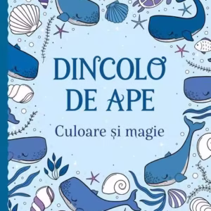 Dincolo de ape - Culoare și magie - Paperback brosat - Kreativ