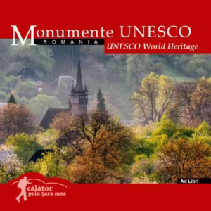 Monumente UNESCO - Paperback brosat - Mariana Pascaru - Ad Libri