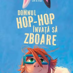 Domnul Hop-Hop învață să zboare - Hardcover - Ole Puls - Univers
