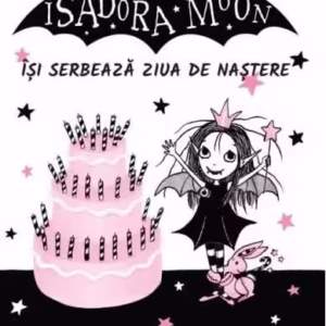 Isadora Moon își serbează ziua de naștere (Vol. 3) - Paperback - Harriet Muncaster - Curtea Veche