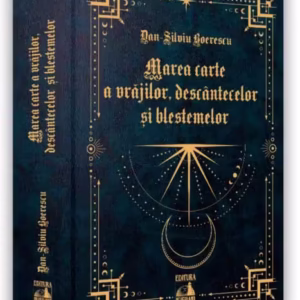 Marea carte a vrăjilor, descântecelor și blestemelor - Hardcover - Neverland