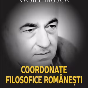 Coordonate filosofice românești - Paperback brosat - Școala Ardeleană