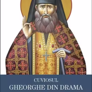 Cuviosul Gheorghe din Drama - Paperback brosat - Sophia
