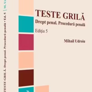 Teste grilă. Drept penal. Procedură penală - Paperback brosat - Mihail Udroiu - C.H. Beck