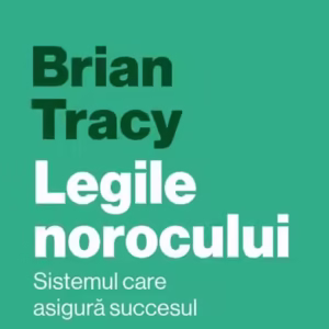 Legile norocului - Paperback brosat - Curtea Veche