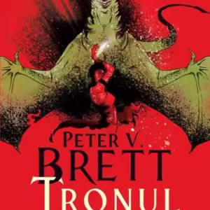 Tronul de cranii (Vol. 4) - Paperback brosat - Peter V. Brett - Nemira