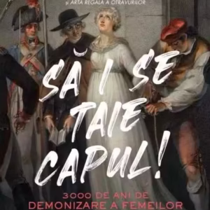 Să i se taie capul! - Paperback brosat - Litera