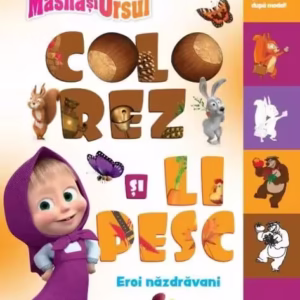 Masha și Ursul. Colorez și lipesc. Eroi năzdrăvani - Paperback - Litera mică